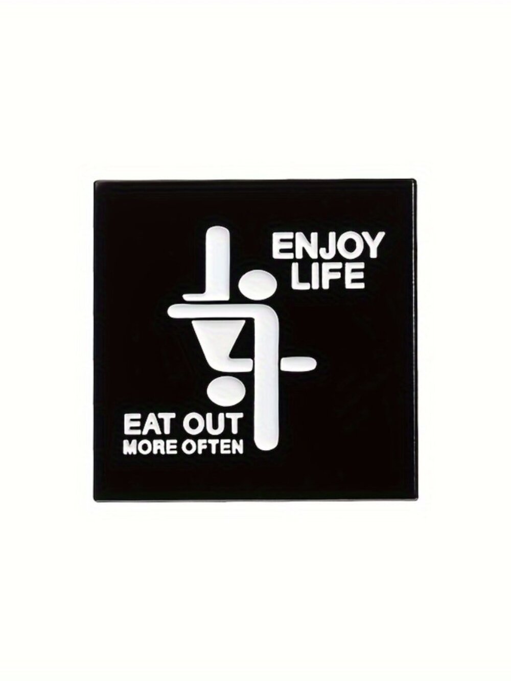 "ENJOY LIFE EAT OUT" OIL DRIPPED ENAMEL PIN LAPEL PIN BROOCH NWT